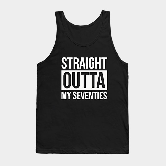 Straight Outta My Seventies Tank Top by Prescillian Art